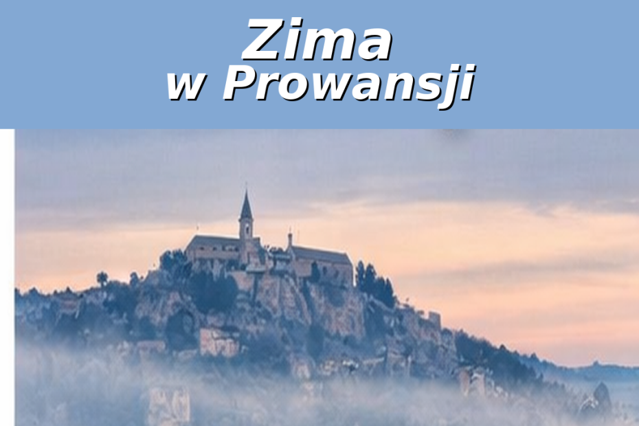 Zima w Prowansji